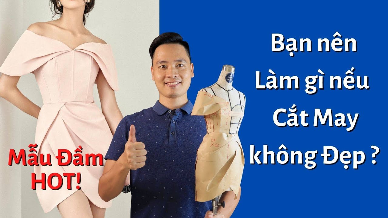 #17/30 Nên làm gì nếu Cắt May chưa Đẹp / Dạy cắt may Đầm Hoa Tulip 3D Draping