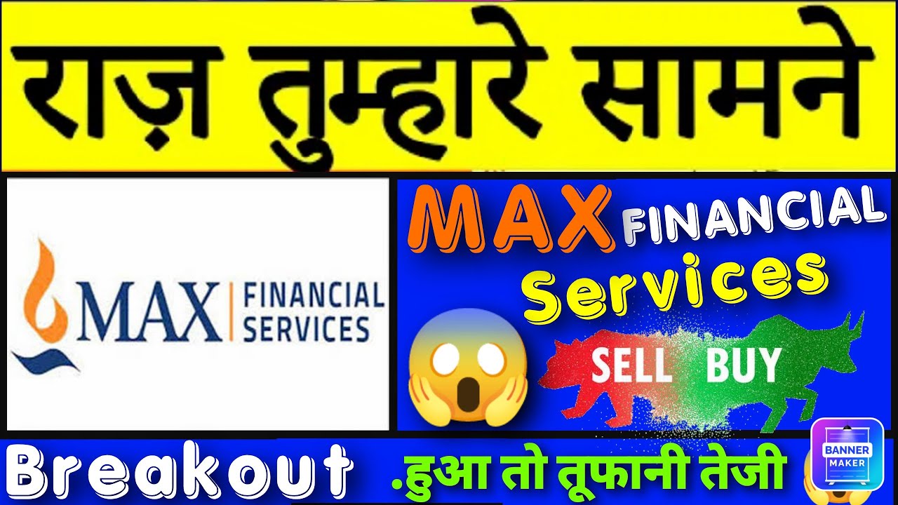 Max financial share latest news | max financial share news | Mfsl news today | Mfsl latest news