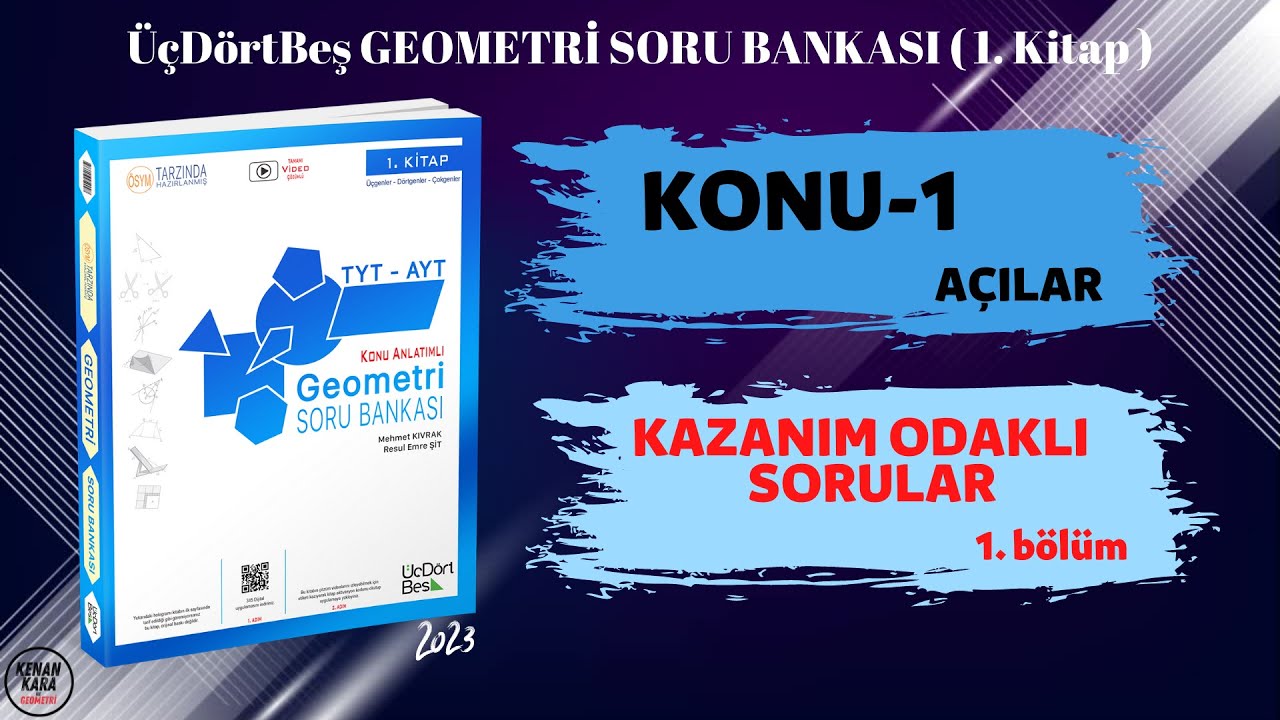 BÖLÜM 1 | KAZANIM ODAKLI SORULAR | AÇILAR | ÜçDörtBeş GEOMETRİ SORU BANKASI