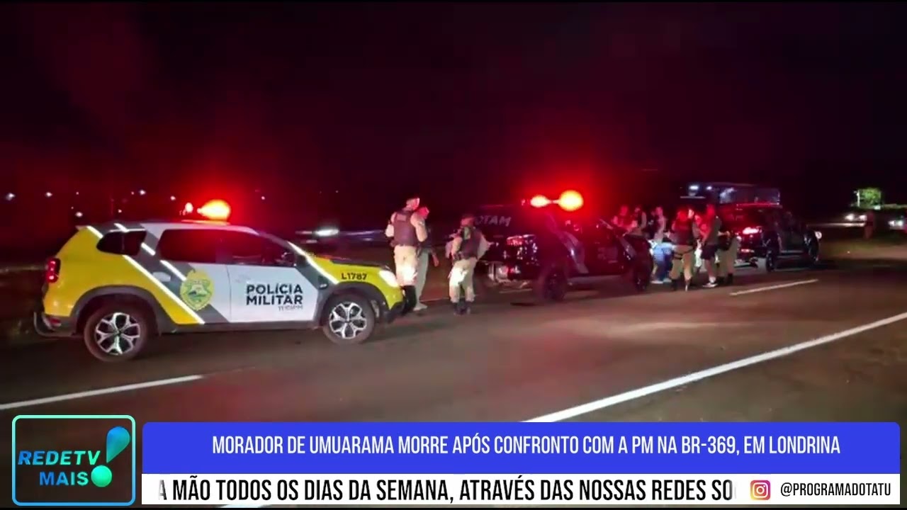 Morador de Umuarama morre após confronto com a PM na BR-369, em Londrina