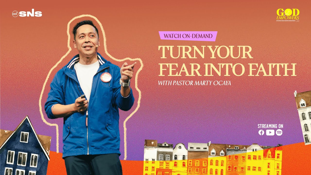God Empowers | Turn Your Fear Into Faith | Pastor Marty Ocaya