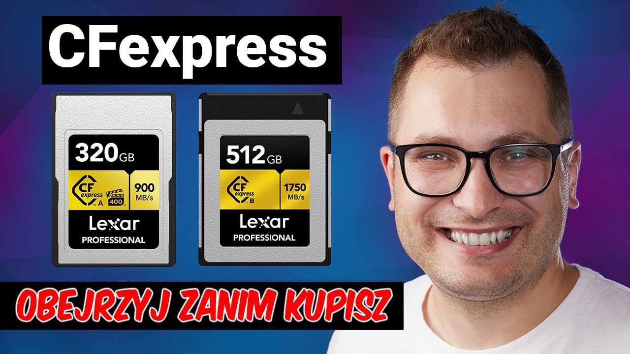 Jaką Kartę Pamięci CFexpress Wybrać do Aparatu? Karty Cfexpress Poradnik