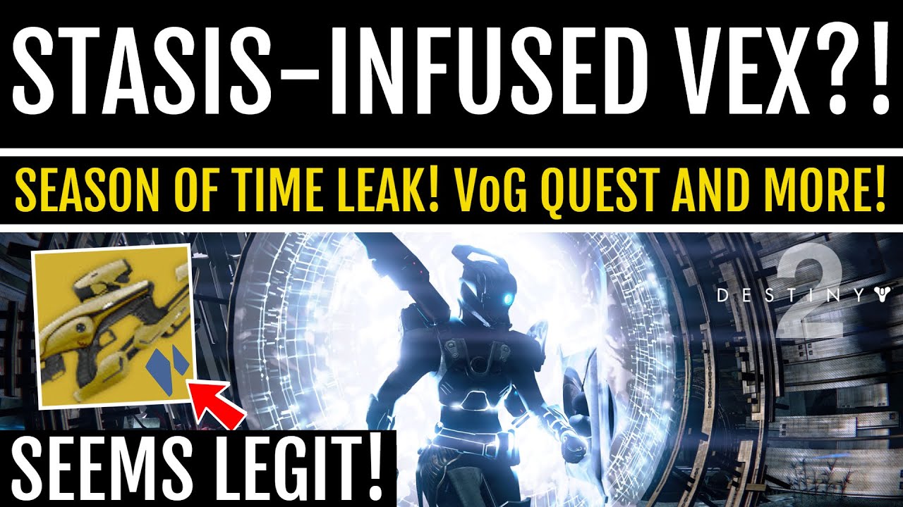 STASIS-INFUSED VEX?! This Leak From 4 Months Ago, Seems To Be Legit! - Destiny 2