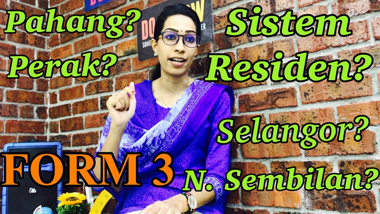 BAB 3: Pentadbiran Negeri-negeri Melayu Bersekutu (NNMB) | Sistem Residen | SEJARAH TINGKATAN 3 |