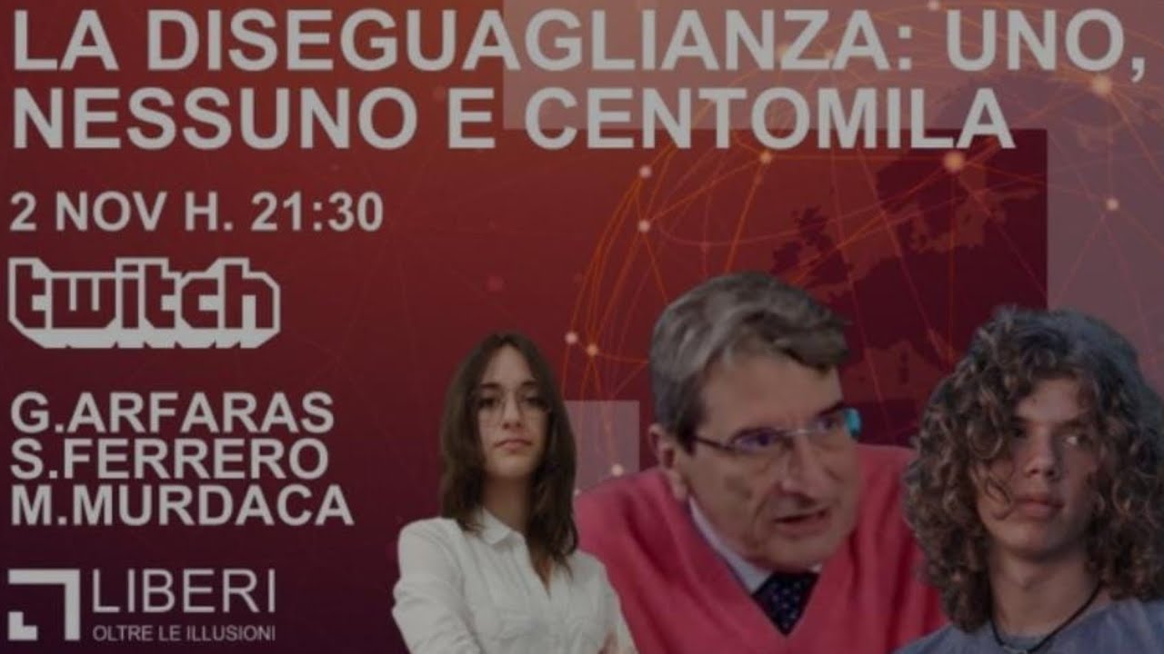 LA DISEGUAGLIANZA: uno, nessuno e centomila