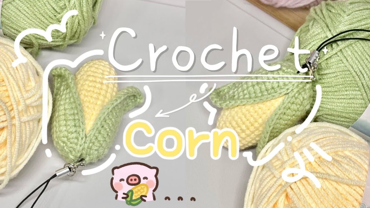 Crochet Corn 🌽 | Crochet Corn Keychain 🌽✨️ | Cute & Easy ♡ | Móc len Trái Bắp | Lem'n Do