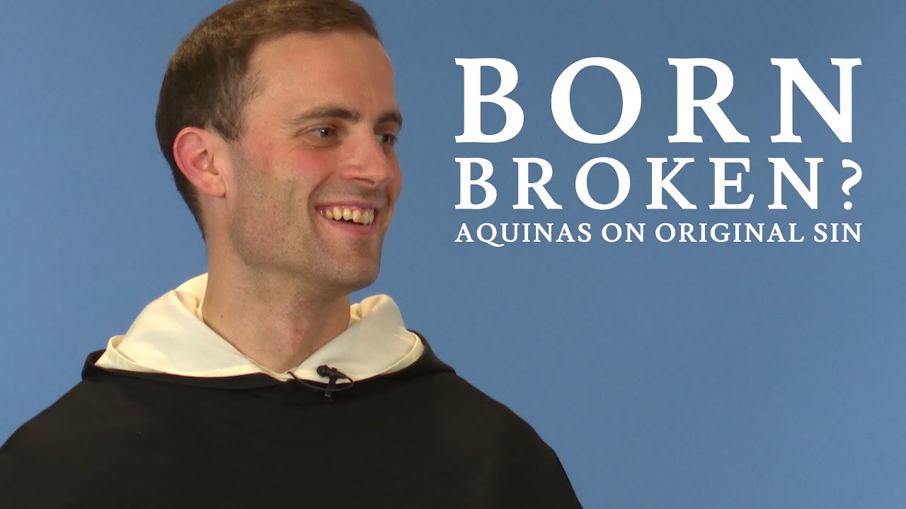 LIVESTREAM - Born Broken? Aquinas on Original Sin - Fr. Gregory Pine, O.P.