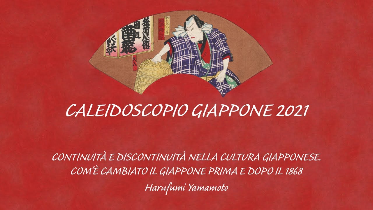 Continuità e discontinuità nella cultura giapponese prima e dopo il 1868-Caleidoscopio Giappone 2021