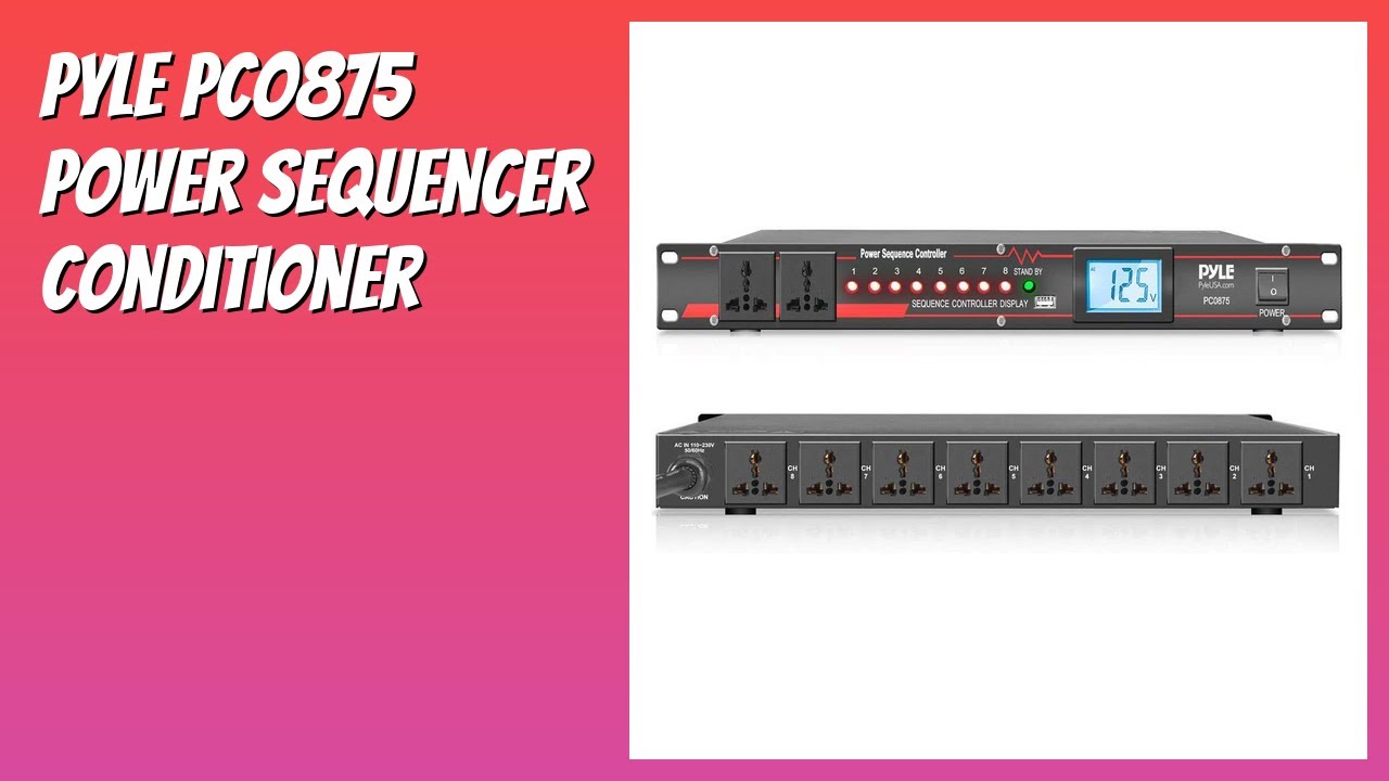 REVIEW (2026): Pyle PCO875 Power Sequencer Conditioner. Features