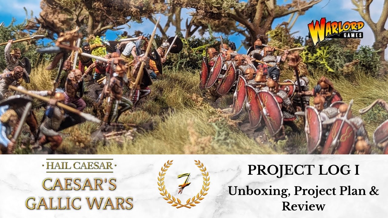 CAESAR'S GALLIC WARS - Project Log I: Unboxing, Project Plan & Review