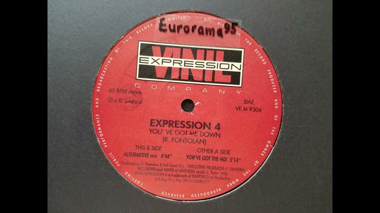 EXPRESSION 4 - YOU'VE GOT ME DOWN (YOU'VE GOT THE MIX) HQ