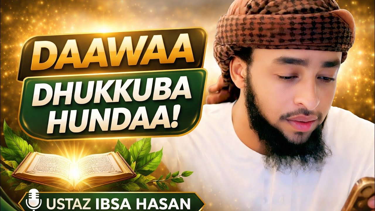 Dhukkuba Hundaaf Furmaata Guddaa | Ustaz Ibsa Hasan Dawa  8 March 2026