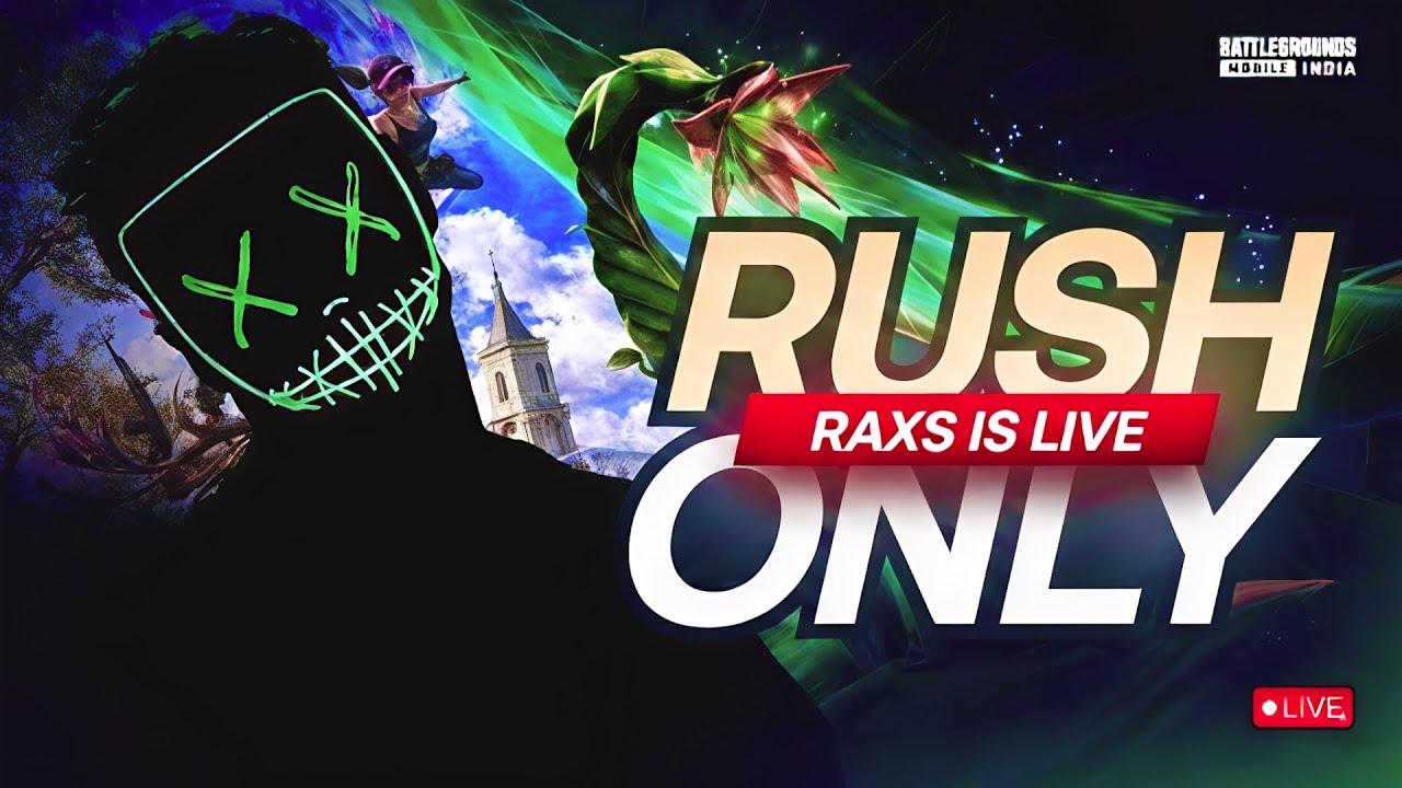 ONLY RUSH BGMI LIVE WITH RAXS GAMING 😈