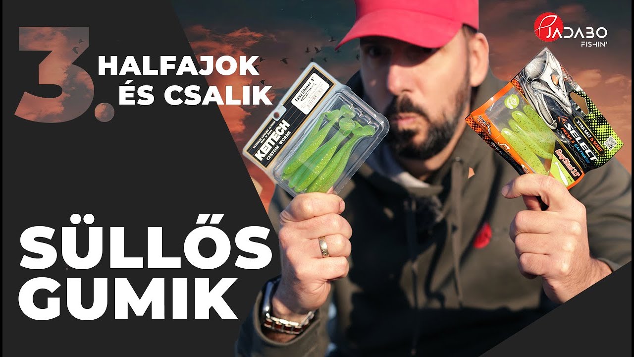 Halfajok és csalik 3. rész - Süllős gumik