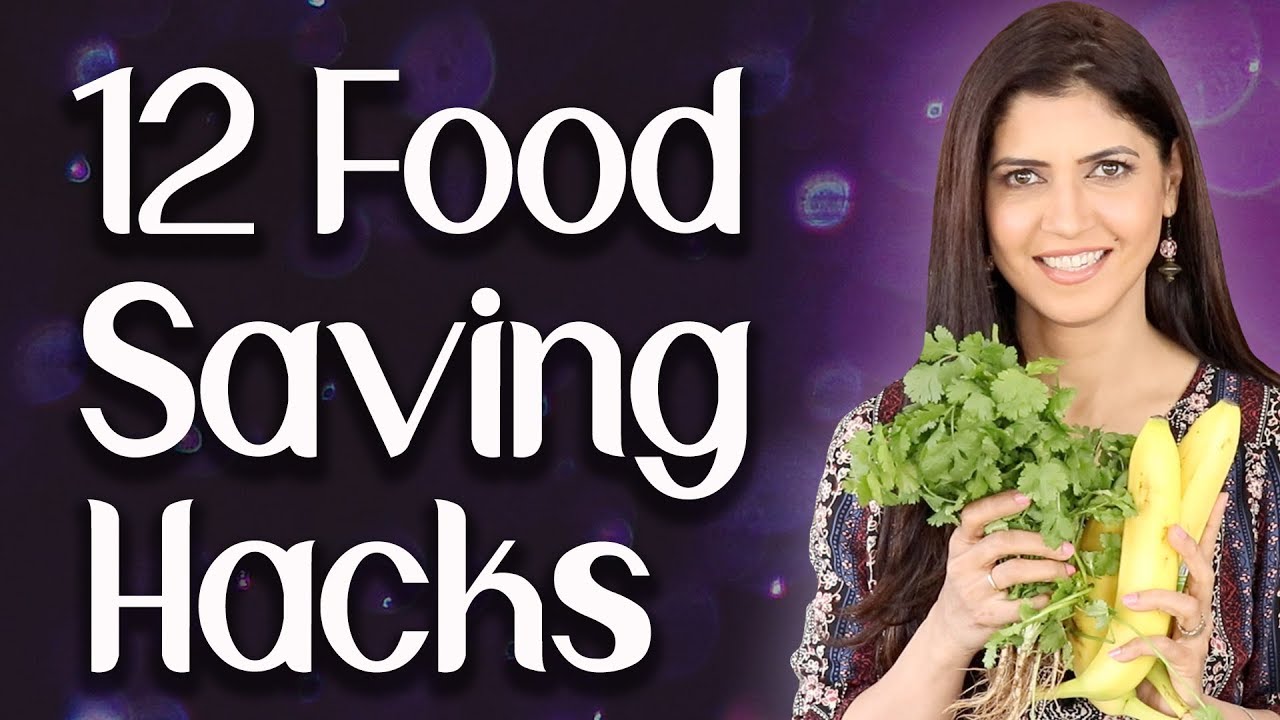 12 Simple Food Saving Hacks / Food Storage hacks - Ghazal Siddique