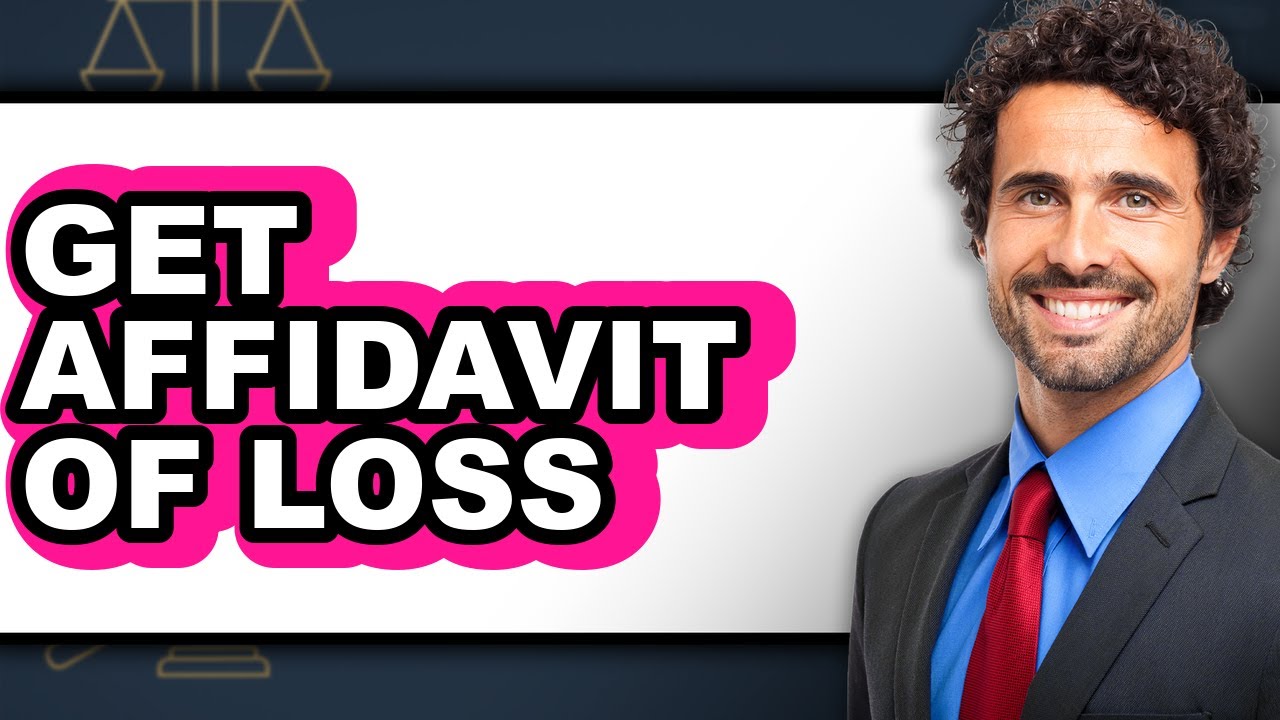 How to Get Affidavit of Loss