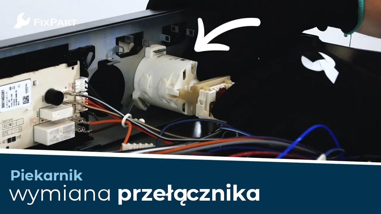 Jak wymienić przełącznik w piekarniku? - FixPart