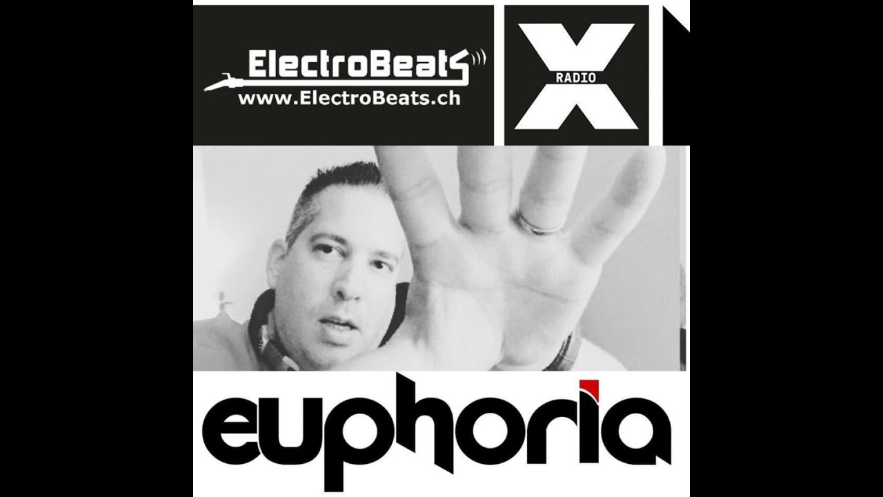 Episode 110: Euphoria - ElectroBeats Show on Radio X