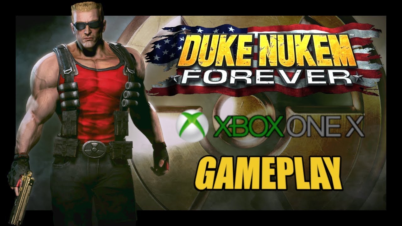Duke Nukem Forever Xbox One X Gameplay