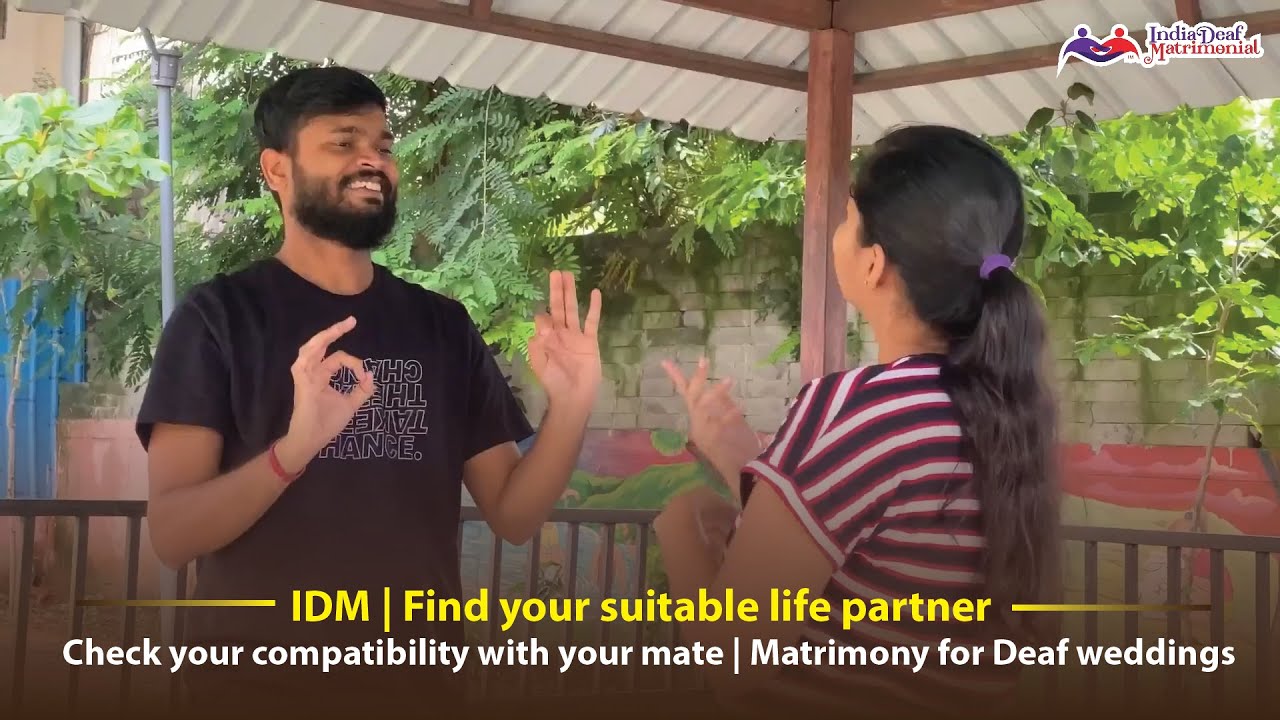 IDM | Find your suitable life partner | Compatibility check | Matrimony for Deaf weddings.