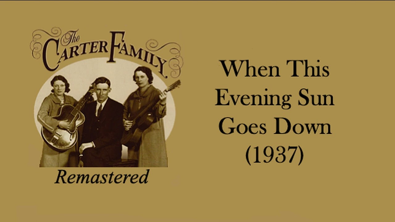 The Carter Family - When This Evening Sun Goes Down (1937)