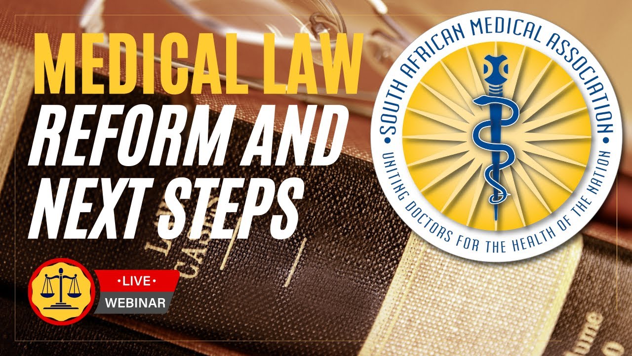 Medical Law &ndash; Reform and Next Steps