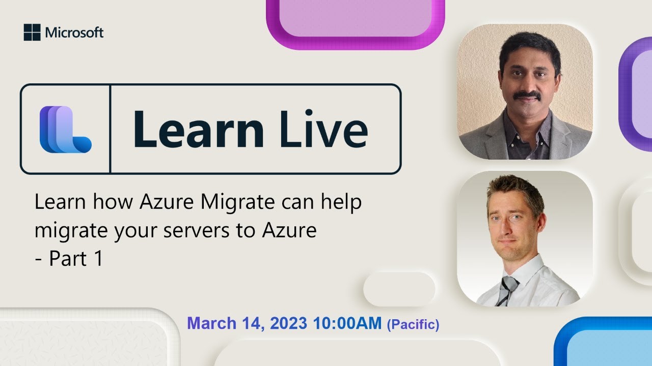 Learn Live - Learn how Azure Migrate can help migrate Windows servers to Azure - Part 1
