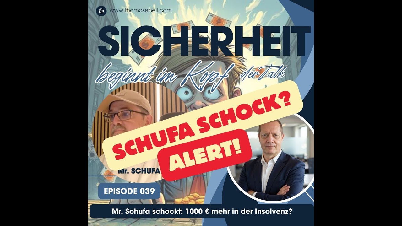 Folge #039 Mr. Schufa schockt - 1000€ mehr in der Insolvenz?
