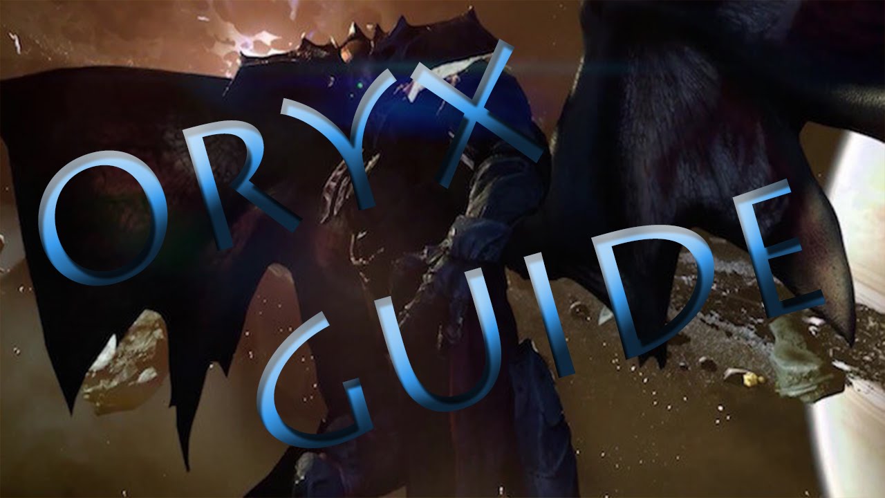 Destiny - Kings Fall Oryx Guide (Taken King Raid)