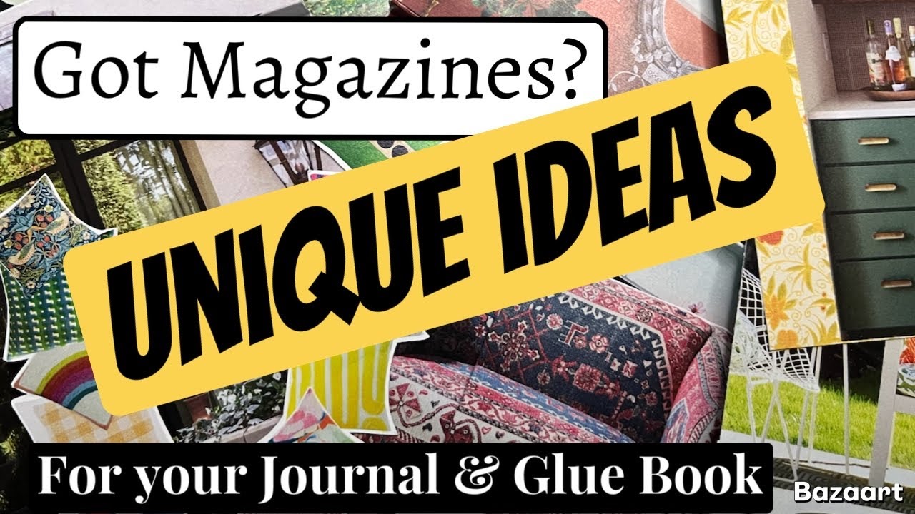 11 Unique Ways to Use Magazines in Journals or Glue Books
