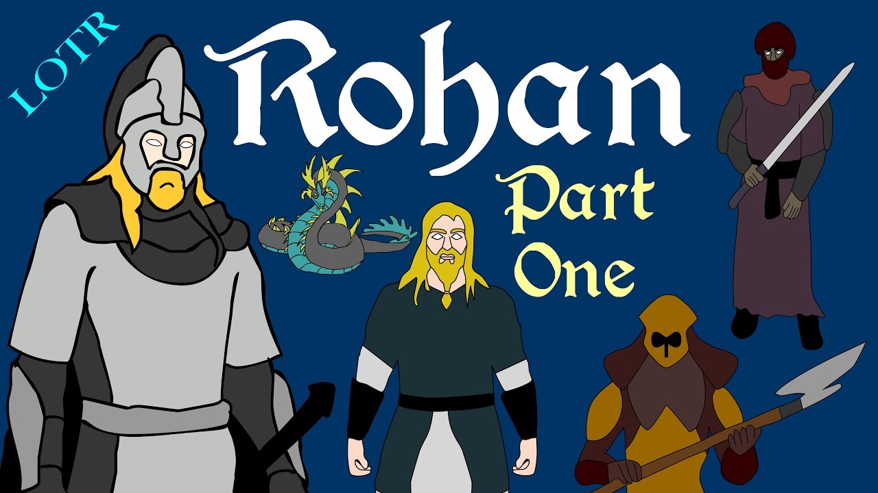 LOTR: Rohan (Part 1)