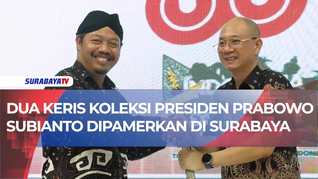 DUA KERIS KOLEKSI PRESIDEN PRABOWO SUBIANTO DIPAMERKAN DI SURABAYA