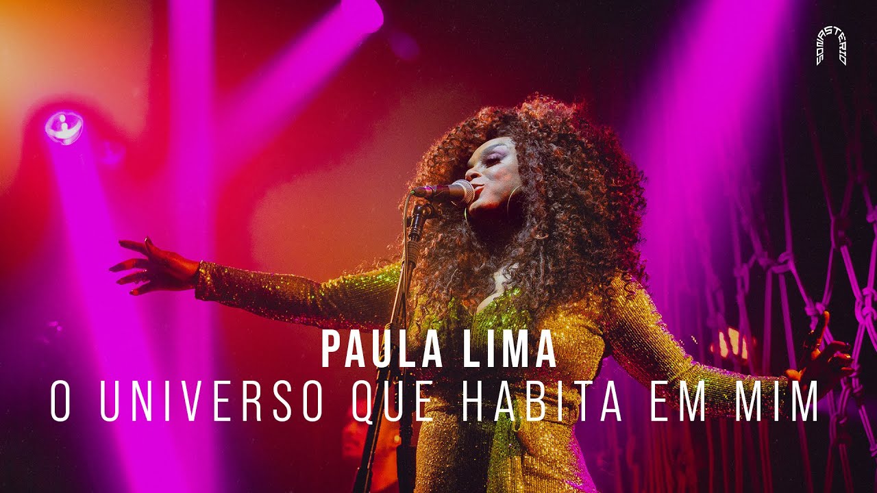 Paula Lima - O Universo Que Habita Em Mim | Sonastério ilumina