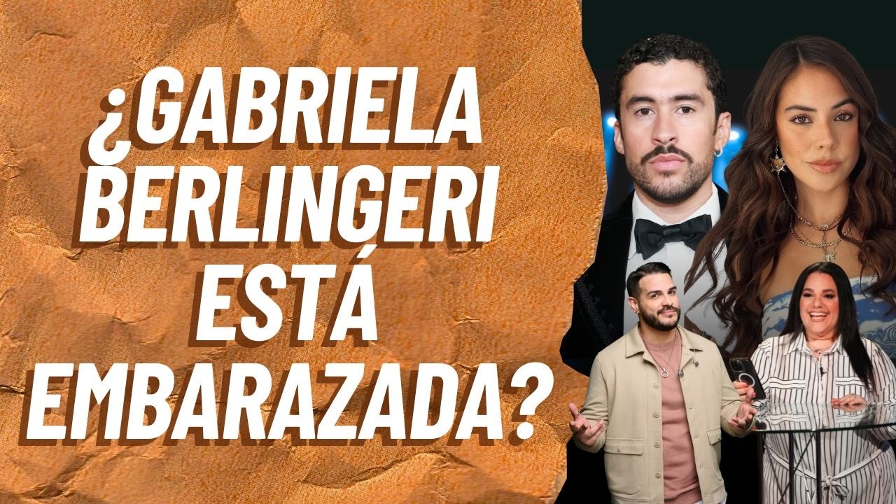 ¿Gabriela Berlingeri está embarazada de Bad Bunny? | Dicen Por Ahí | Día a Día | 13 febrero 2026