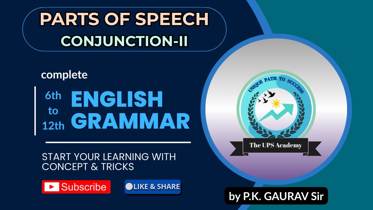 ▶️CONJUNCTION PART-2▶️|| PARTS OF SPEECH || ▶️ENGLISH GRAMMAR By P.K.GAURAV Sir