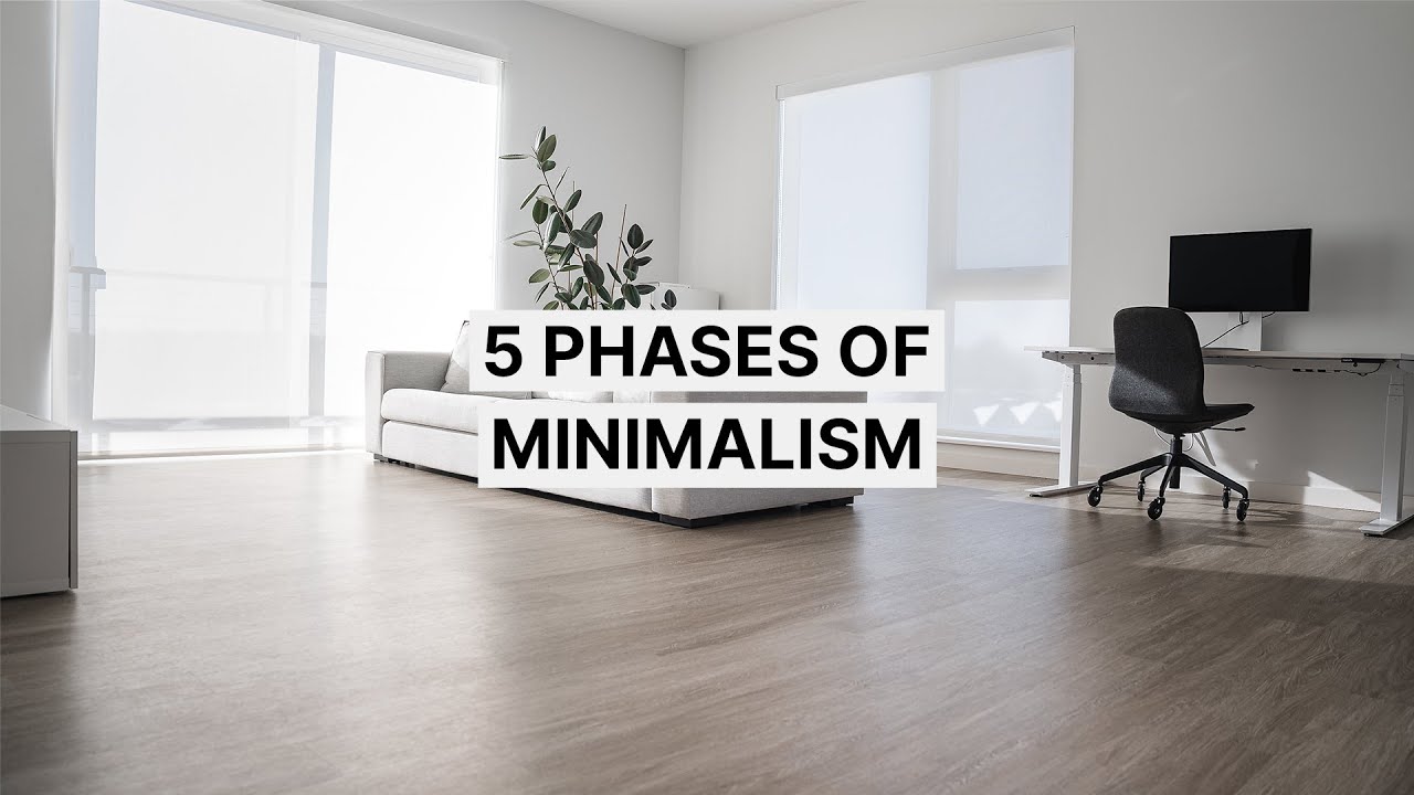 The 5 Phases of Minimalism