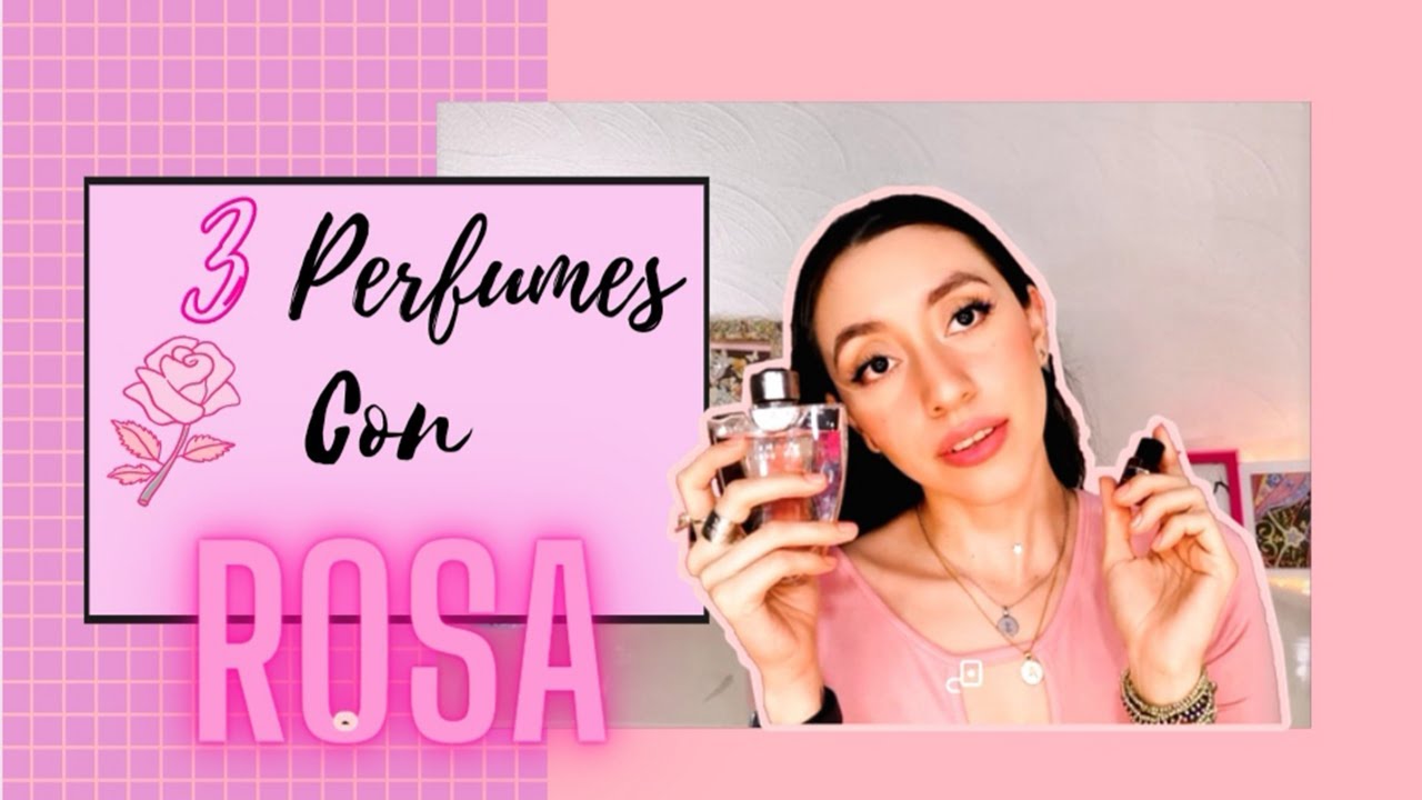 Top 3🌹Perfumes con Rosa🌹