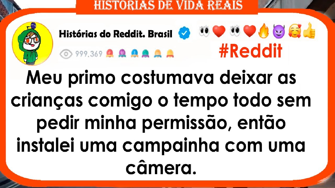 Meu primo costumava deixar as crianças comigo o tempo todo sem pedir minha permissão, então...