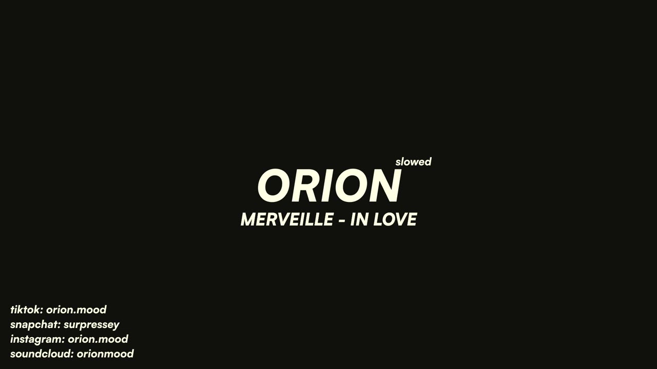 Merveille - In Love (slowed + reverb)