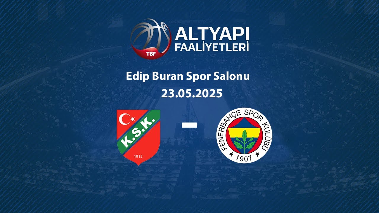 Karşıyaka – Fenerbahçe U18 Erkekler Türkiye Şampiyonası Çeyrek Final