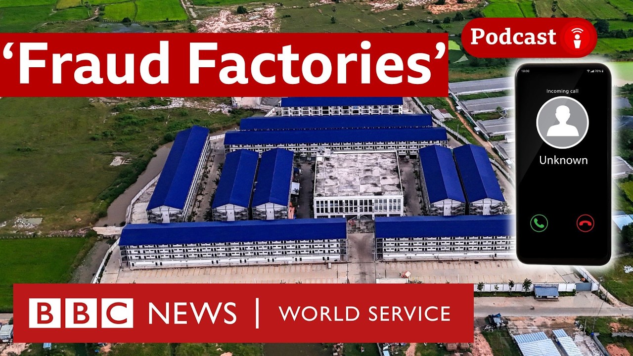 The &lsquo;fraud factories&rsquo; behind your scam calls  - What in the World podcast, BBC World Service