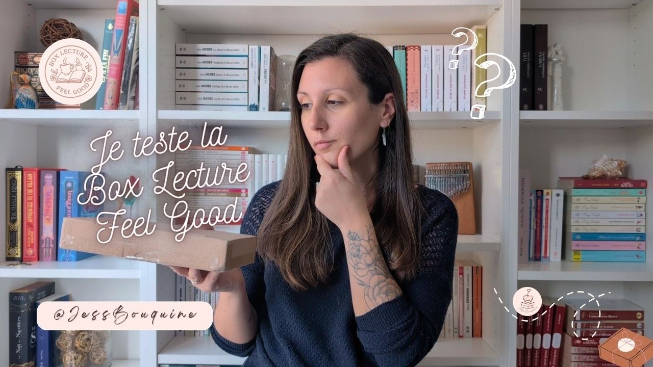 Ouverture de la Box Lecture Feel Good !