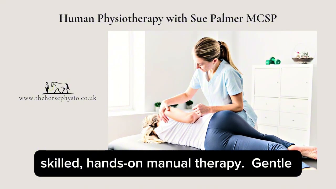 Human Physiotherapy with Sue Palmer MCSP ￼