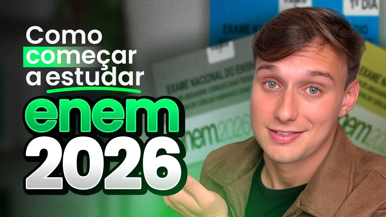ENEM 2026: Como COMEÇAR a ESTUDAR para o ENEM (do zero ao avançado)
