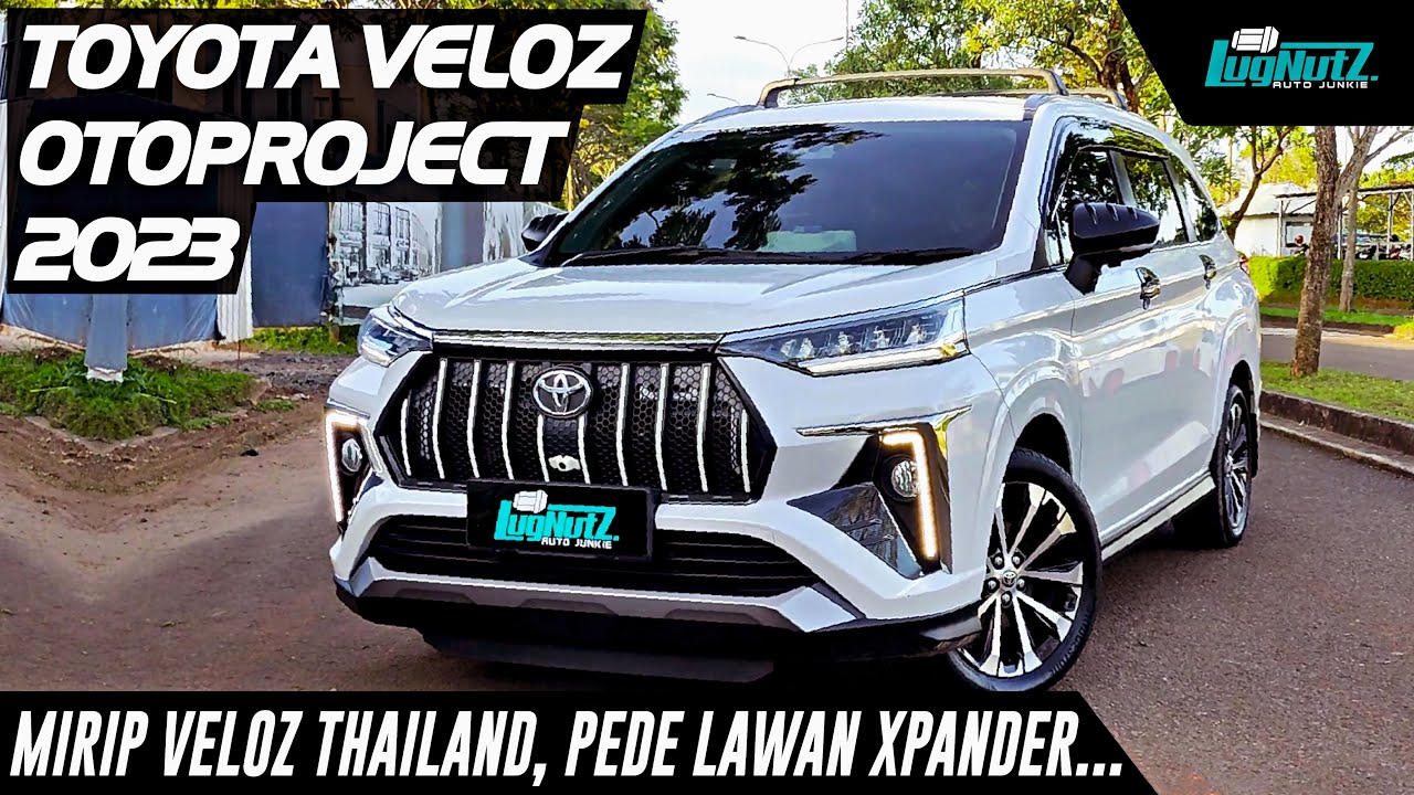 CANGGIH Ala THAILAND, Pede KALAHKAN XPANDER! Toyota Veloz 2023 By OTOPROJECT Fiturnya Makin LENGKAP!