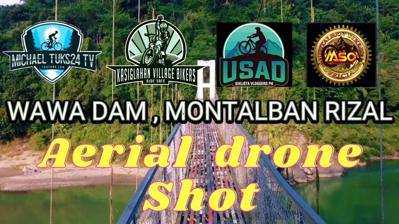 WAWA DAM , MONTALBAN RIZAL | AERIAL DRONE SHOT