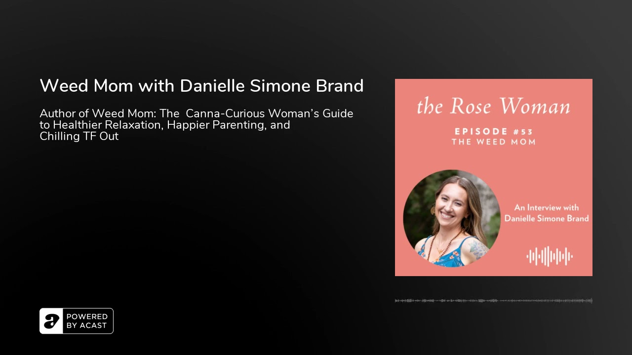 Weed Mom with Danielle Simone Brand