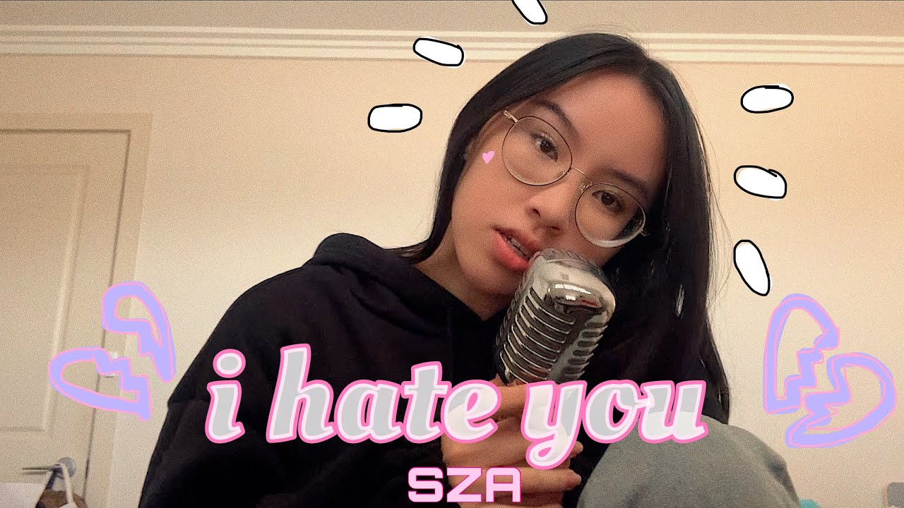 sza - i hate u (cover) 🐞