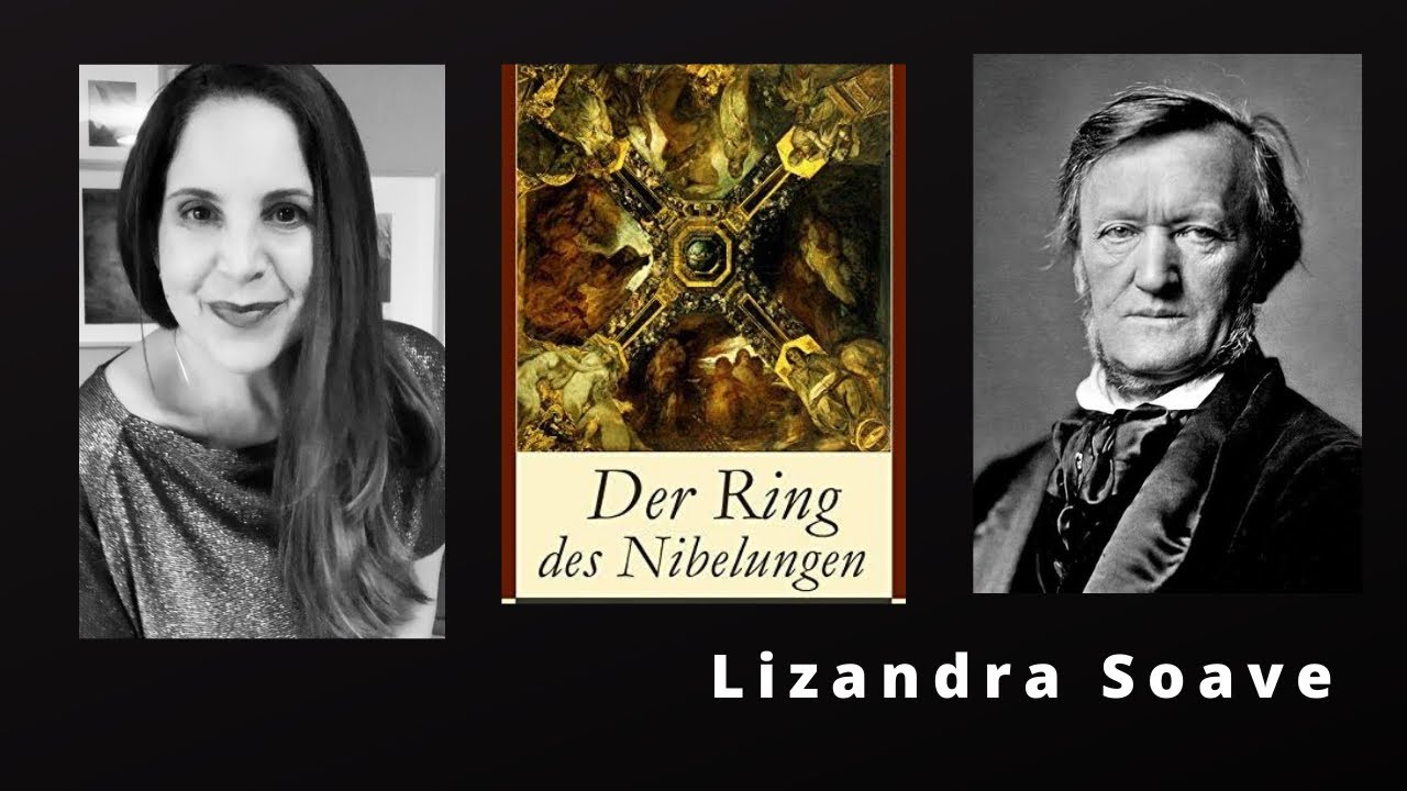 Falando sobre a Ópera “O Anel do Nibelungo”, de Wagner