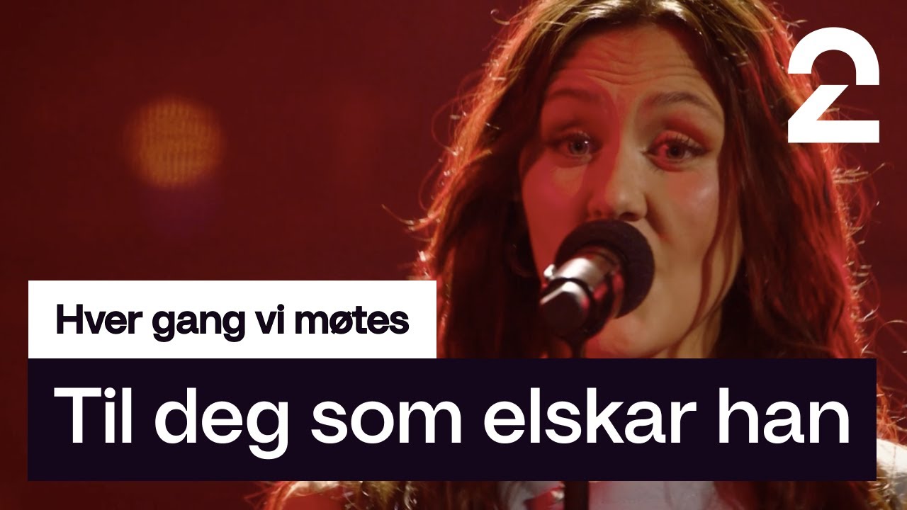 Synne Vo tolker Herborg Kr&aring;keviks &laquo;Til deg som elskar han&raquo; | Hver gang vi m&oslash;tes | TV 2